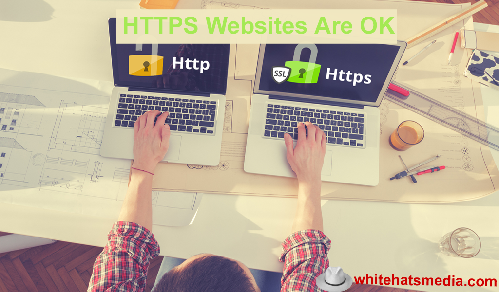 HTTPS Websites Are OK-SEO Services Company Dubai-WhitehatsMedia